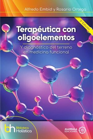 TERAPUTICA CON OLIGOELEMENTOS Y DIAGNSTICO DEL TERRENO EN MEDICINA FUNCIONAL