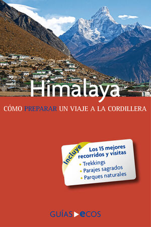 HIMALAYA. CMO PREPARAR UN VIAJE A LA CORDILLERA