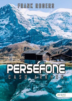 PERS�FONE, CASO ARKHEN