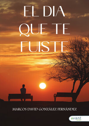 EL D�A QUE TE FUISTE