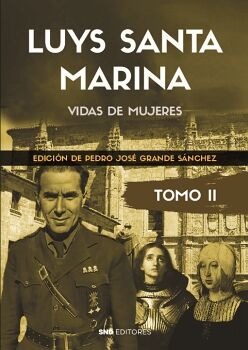 LUYS SANTA MARINA. OBRAS. TOMO II VIDAS DE MUJERES