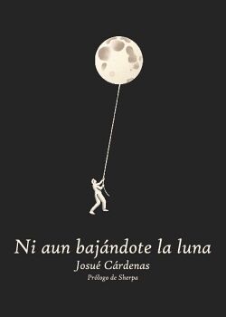 NI AUN BAJ�NDOTE LA LUNA