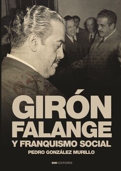 GIR�N, FALANGE Y FRANQUISMO SOCIAL