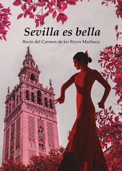 SEVILLA ES BELLA