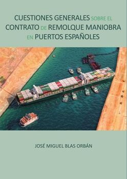 CUESTIONES GENERALES SOBRE EL CONTRATO DE REMOLQUE MANIOBRA EN PUERTOS ESPA�OLES 2
