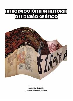 INTRODUCCI�N A LA HISTORIA DEL DISE�O GR�FICO