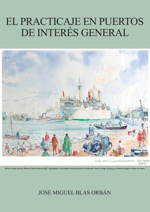 EL PRACTICAJE EN PUERTOS DE INTER�S GENERAL