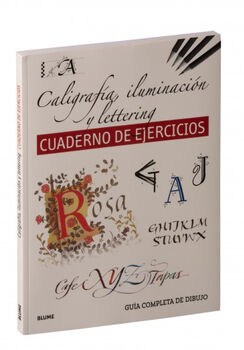 CALIGRAFA, ILUMINACIN Y LETTERING -CUADERNOS DE EJERCICIOS-
