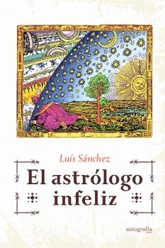 EL ASTR�LOGO INFELIZ
