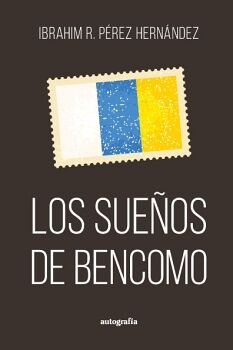 LOS SUEOS DE BENCOMO