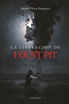 LA LIBERACI�N DE HOUNT PIT