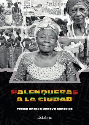 PALENQUERAS A LA CIUDAD