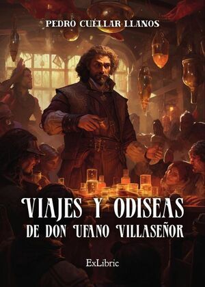 VIAJES Y ODISEAS DE DON UFANO VILLASE�OR