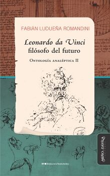 LEONARDO DA VINCI, FILSOFO DEL FUTURO. ONTOLOGA ANALPTICA II
