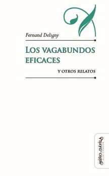 LOS VAGABUNDOS EFICACES Y OTROS RELATOS