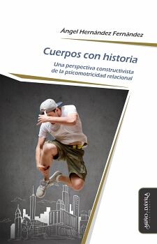 CUERPOS CON HISTORIA