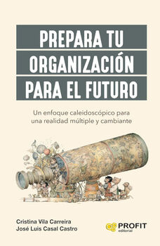 PREPARA TU ORGANIZACIN PARA EL FUTURO