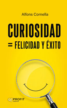 CURIOSIDAD -FELICIDAD Y XITO-