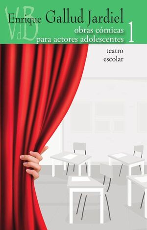 OBRAS CMICAS PARA ACTORES ADOLESCENTES. TEATRO ESCOLAR. VOL 1.