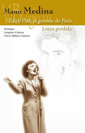 DTIH PIAF, EL GORRIN DE PARS / LORCA PERDIDA