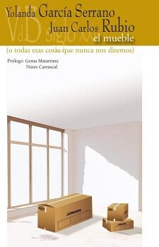 EL MUEBLE O TODAS ESAS COSAS QUE NUNCA NOS DIJIMOS