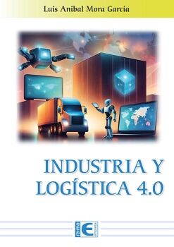 INDUSTRIA Y LOG�STICA 4.0