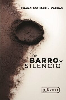 DE BARRO Y SILENCIO