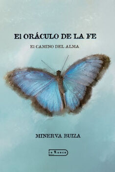 ORCULO DE LA FE - EL CAMINO DEL ALMA