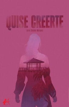 QUISE CREERTE