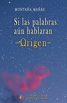 SI LAS PALABRAS A�N HABLARAN -ORIGEN-