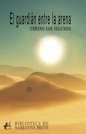 EL GUARDI�N ENTRE LA ARENA