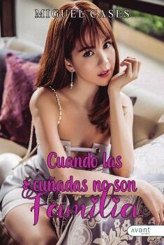 CUANDO LAS CU�ADAS NO SON FAMILIA
