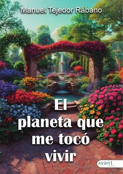 EL PLANETA QUE ME TOC� VIVIR