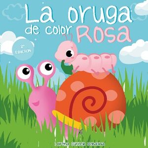 LA ORUGA DE COLOR ROSA