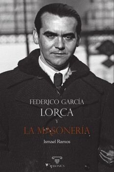 FEDERICO GARCA LORCA Y LA MASONERA