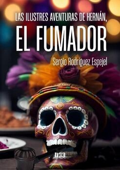LAS ILUSTRES AVENTURAS DE HERN�N, EL FUMADOR