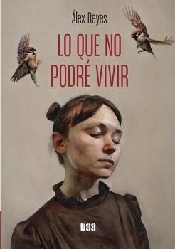 LO QUE NO PODR� VIVIR