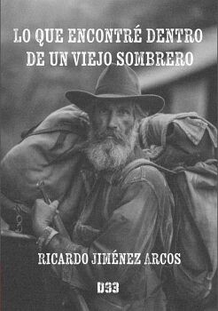 LO QUE ENCONTR� DENTRO DE UN VIEJO SOMBRERO