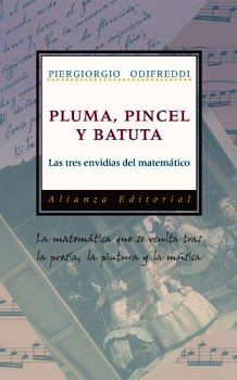 PLUMA, PINCEL Y BATUTA (LAS TRES ENVIDIAS DEL MATEMATICO)