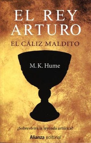 REY ARTURO, EL -EL CALIZ MALDITO-