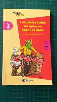 PIELES ROJAS NO QUIEREN HACER EL INDIO, LOS (NOVELA/ALT/ROJA)