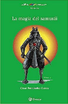 MAGIA DEL SAMURAI, LA (NOVELA/ALT/VERDE)