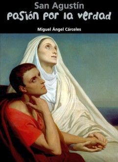 SAN AGUST�N -PASI�N POR LA VERDAD-