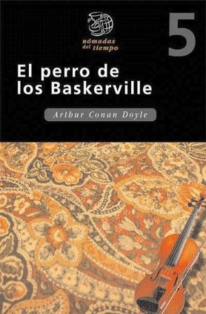 PERRO DE LOS BASKERVILLE, EL             (NOMADAS DEL TIEMPO)