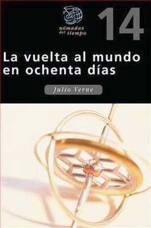 VUELTA AL MUNDO EN OCHENTA DIAS (NOMADAS DEL TIEMPO)