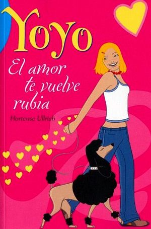 YOYO: AMOR TE VUELVE RUBIA, EL