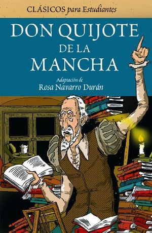 DON QUIJOTE DE LA MANCHA (CLASICOS P/ESTUDIANTES