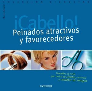 CABELLO! PEINADOS ATRACTIVOS Y FAVORECEDORES