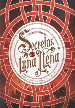 SECRETOS DE LA LUNA LLENA 3. DESPEDIDAS