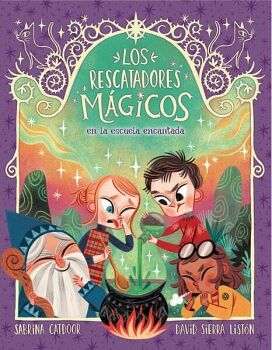 LOS RESCATADORES MGICOS EN LA ESCUELA ENCANTADA (LOS RESCATADORES MGICOS 3)
